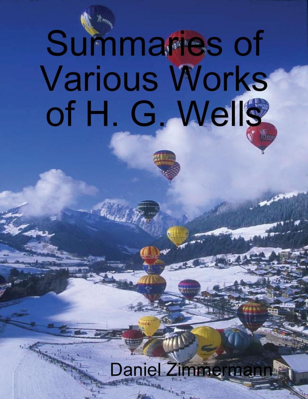 Big bigCover of Summaries of Various Works of H. G. Wells