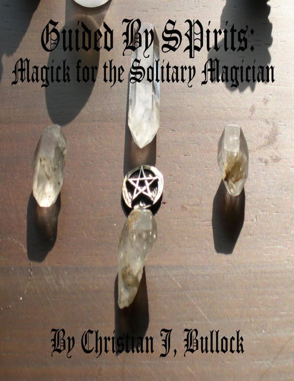 Big bigCover of Guided By Spirits: Magick for the Solitary Magician