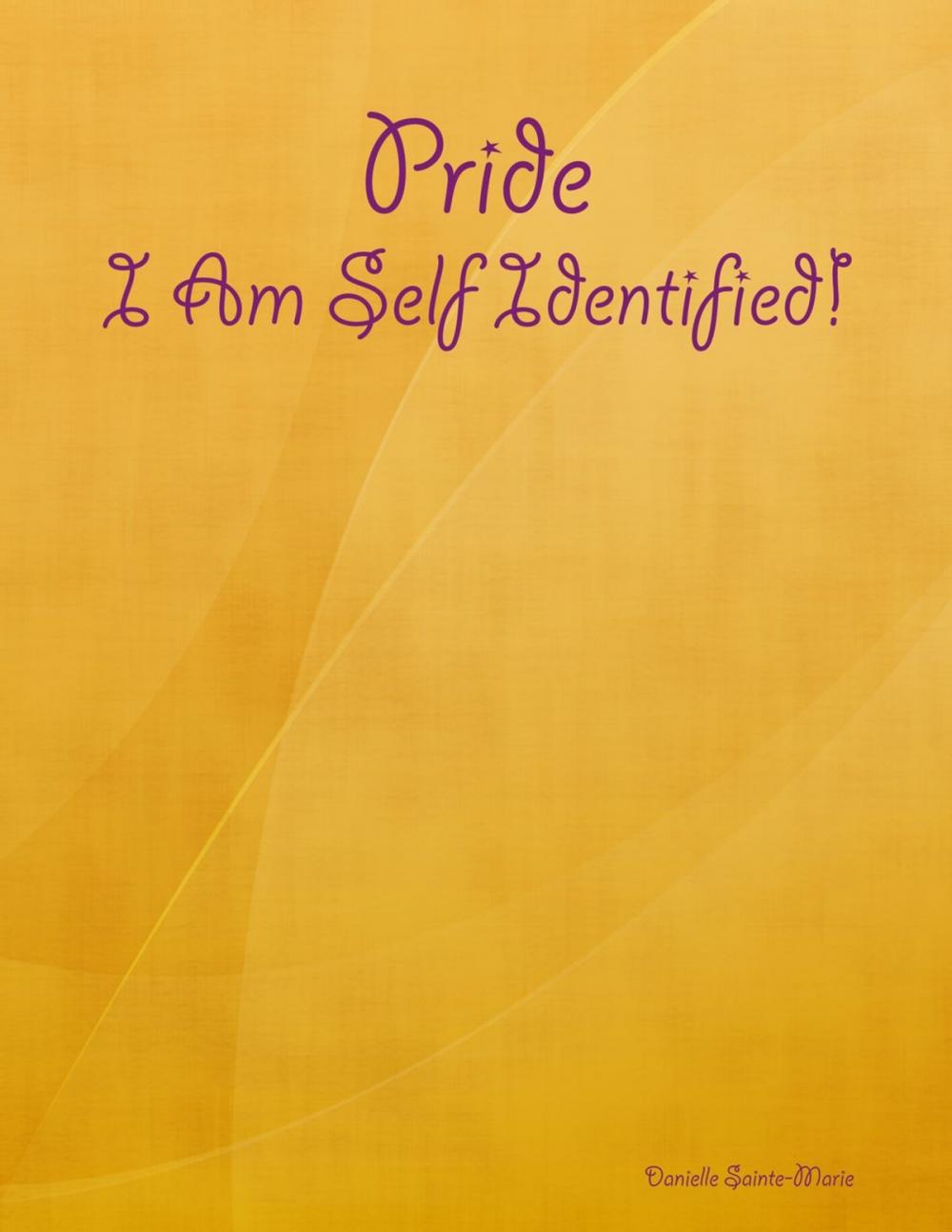 Big bigCover of Pride: I Am Self Identified!