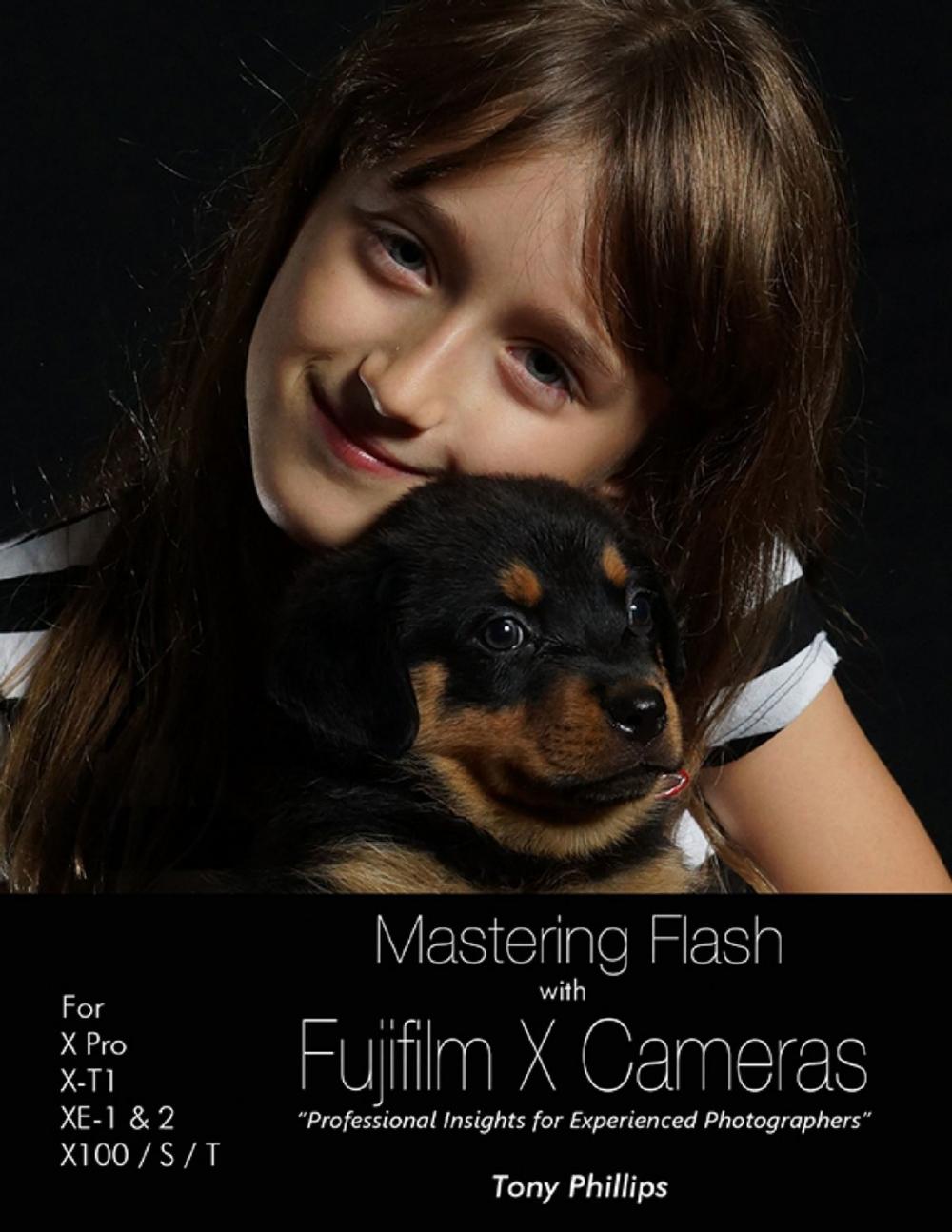 Big bigCover of Mastering Flash With Fujifilm X Cameras