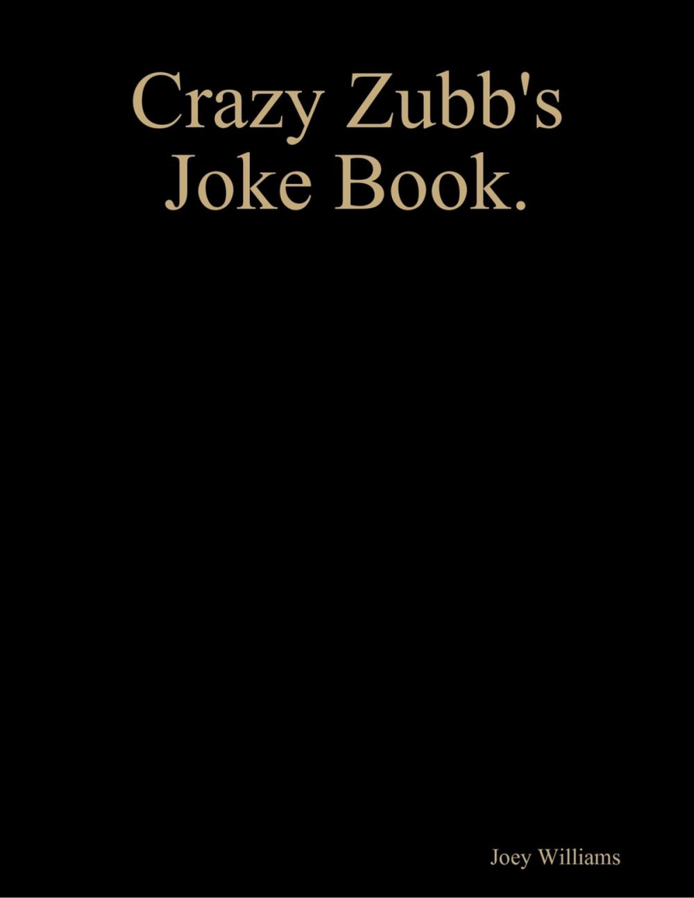 Big bigCover of Crazy Zubb's Joke Book.