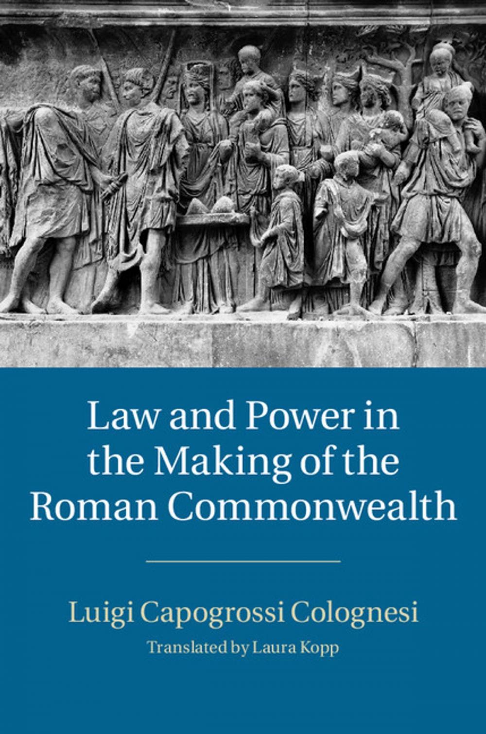 Big bigCover of Law and Power in the Making of the Roman Commonwealth