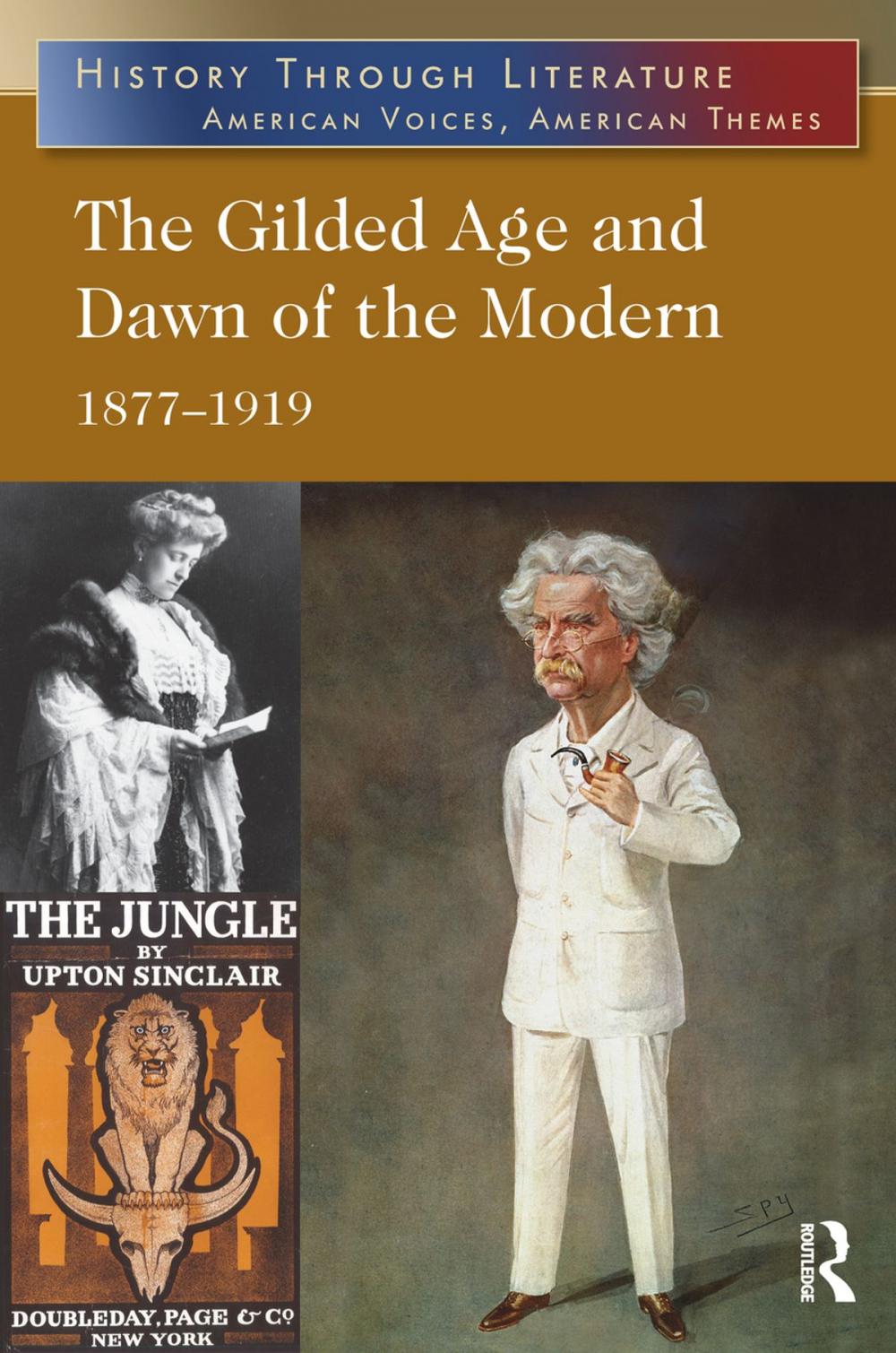 Big bigCover of The Gilded Age and Dawn of the Modern