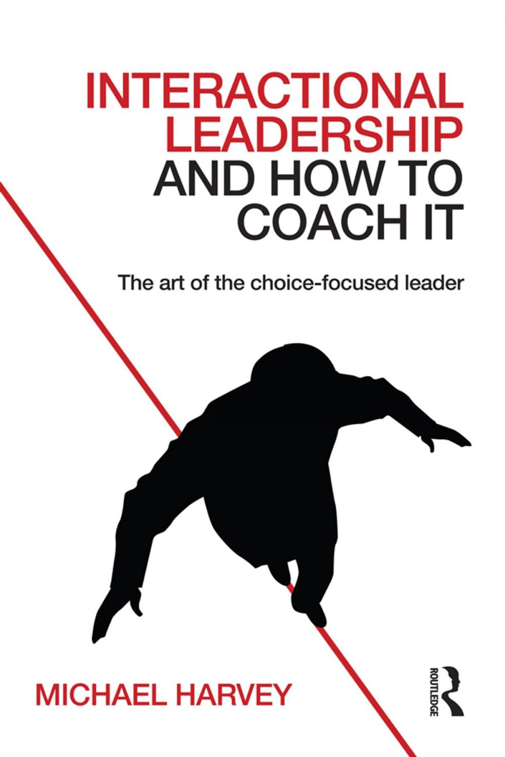 Big bigCover of Interactional Leadership and How to Coach It