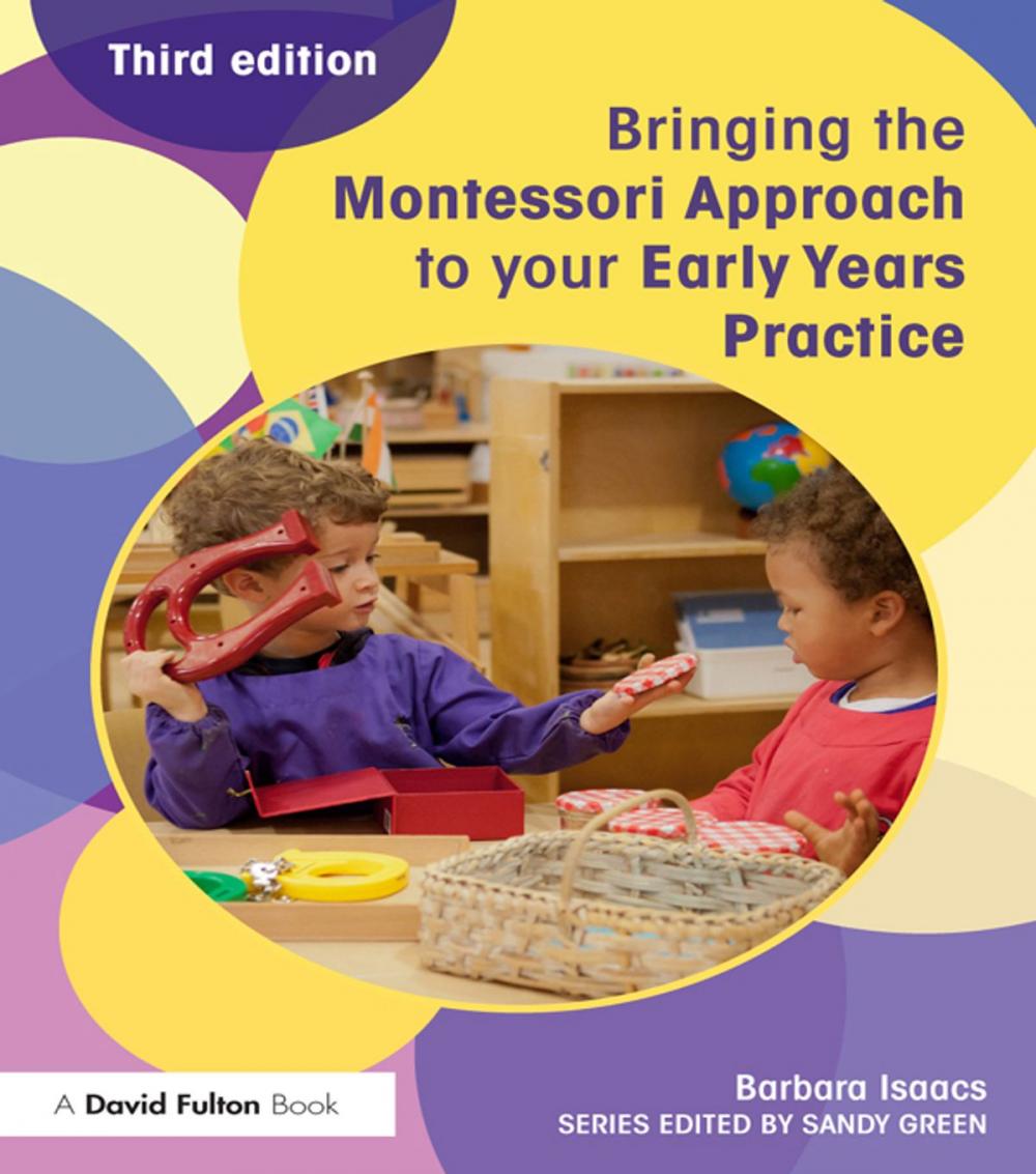 Big bigCover of Bringing the Montessori Approach to your Early Years Practice