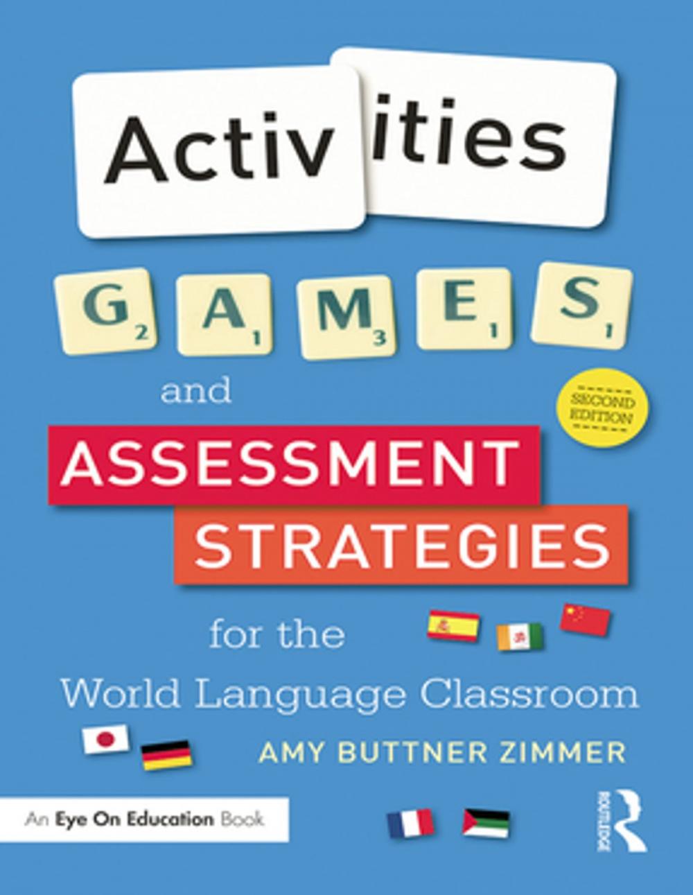 Big bigCover of Activities, Games, and Assessment Strategies for the World Languages Classroom