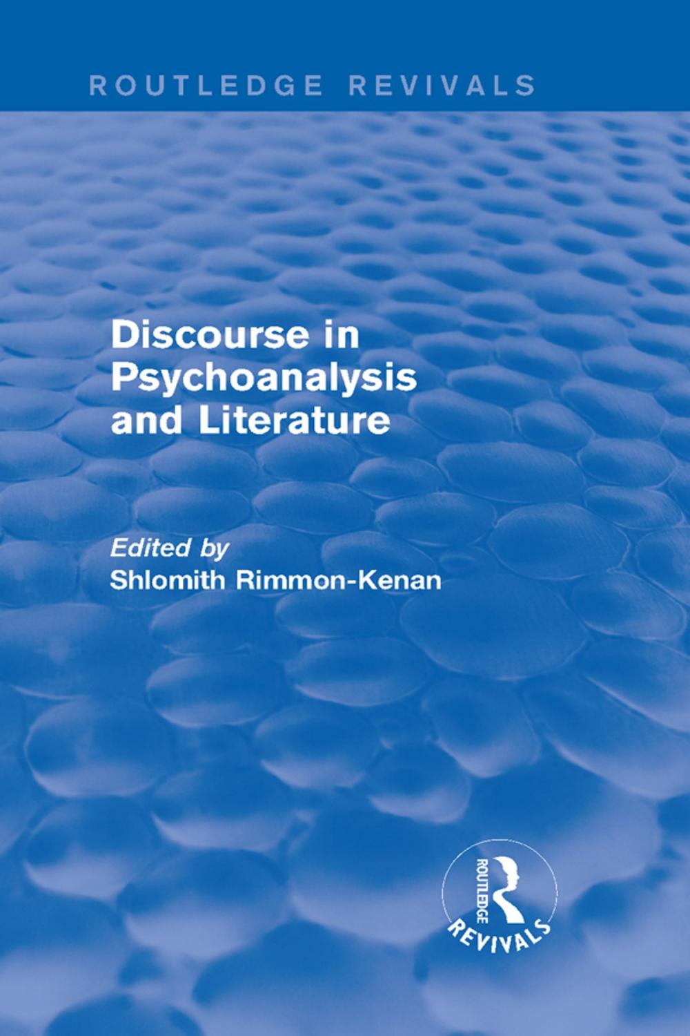 Big bigCover of Discourse in Psychoanalysis and Literature (Routledge Revivals)