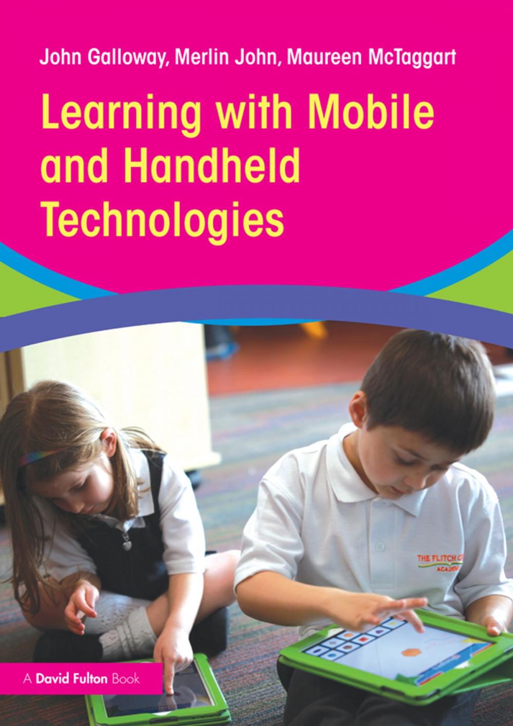 Big bigCover of Learning with Mobile and Handheld Technologies