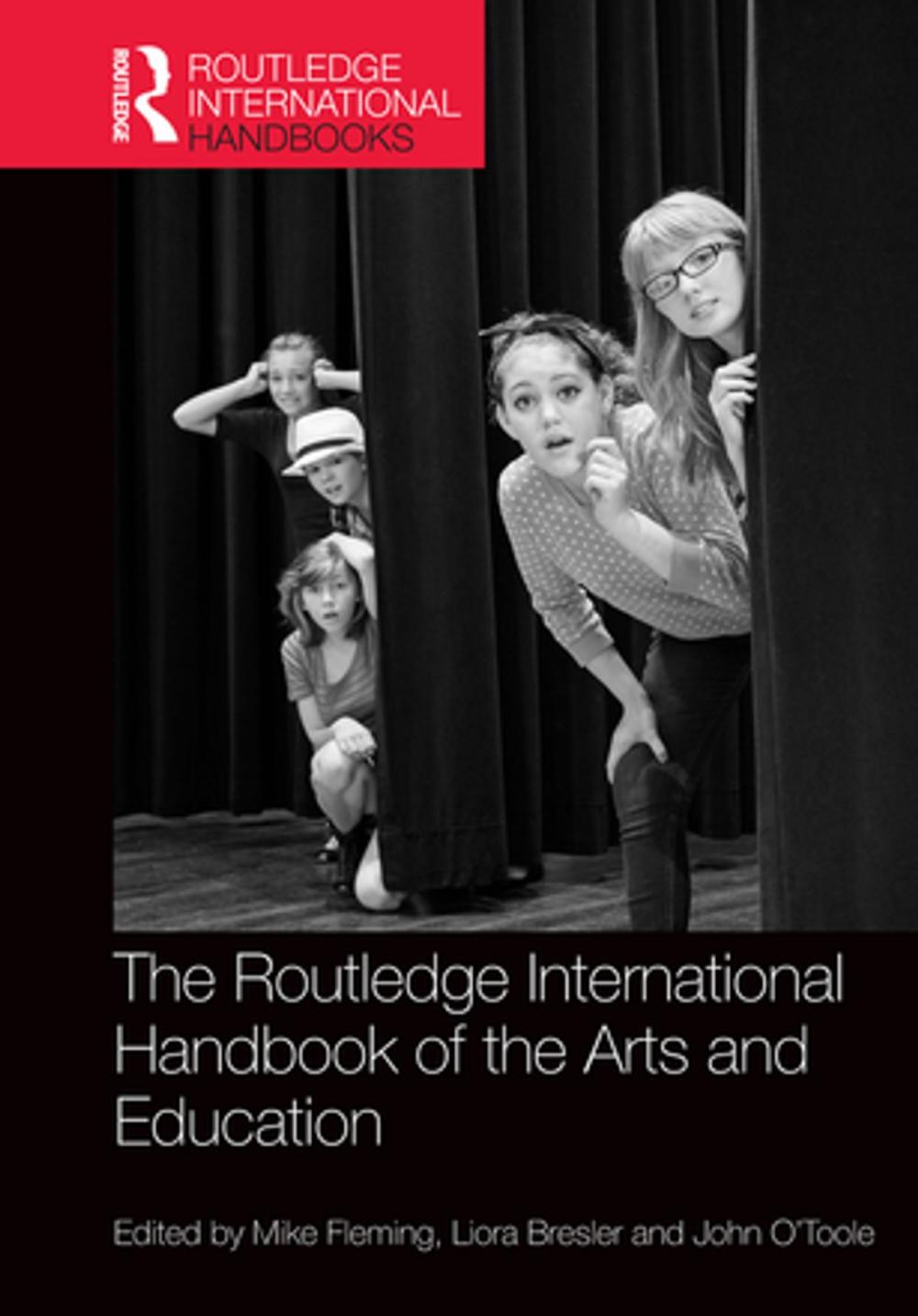 Big bigCover of The Routledge International Handbook of the Arts and Education