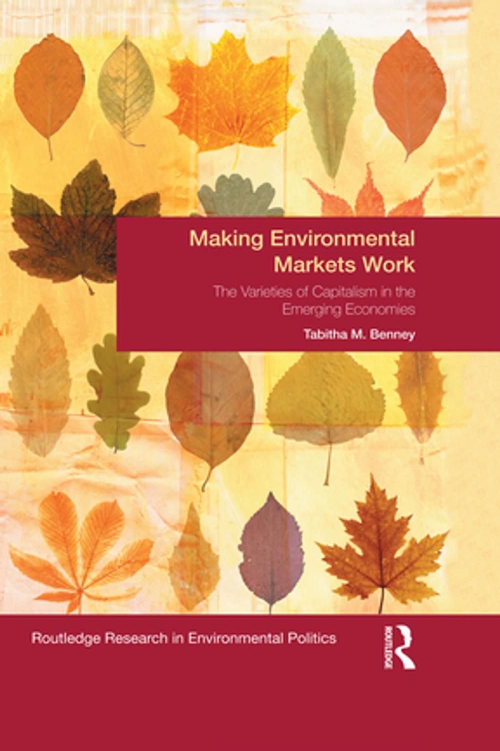 Big bigCover of Making Environmental Markets Work