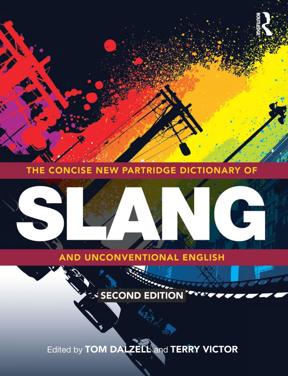 Big bigCover of The Concise New Partridge Dictionary of Slang and Unconventional English