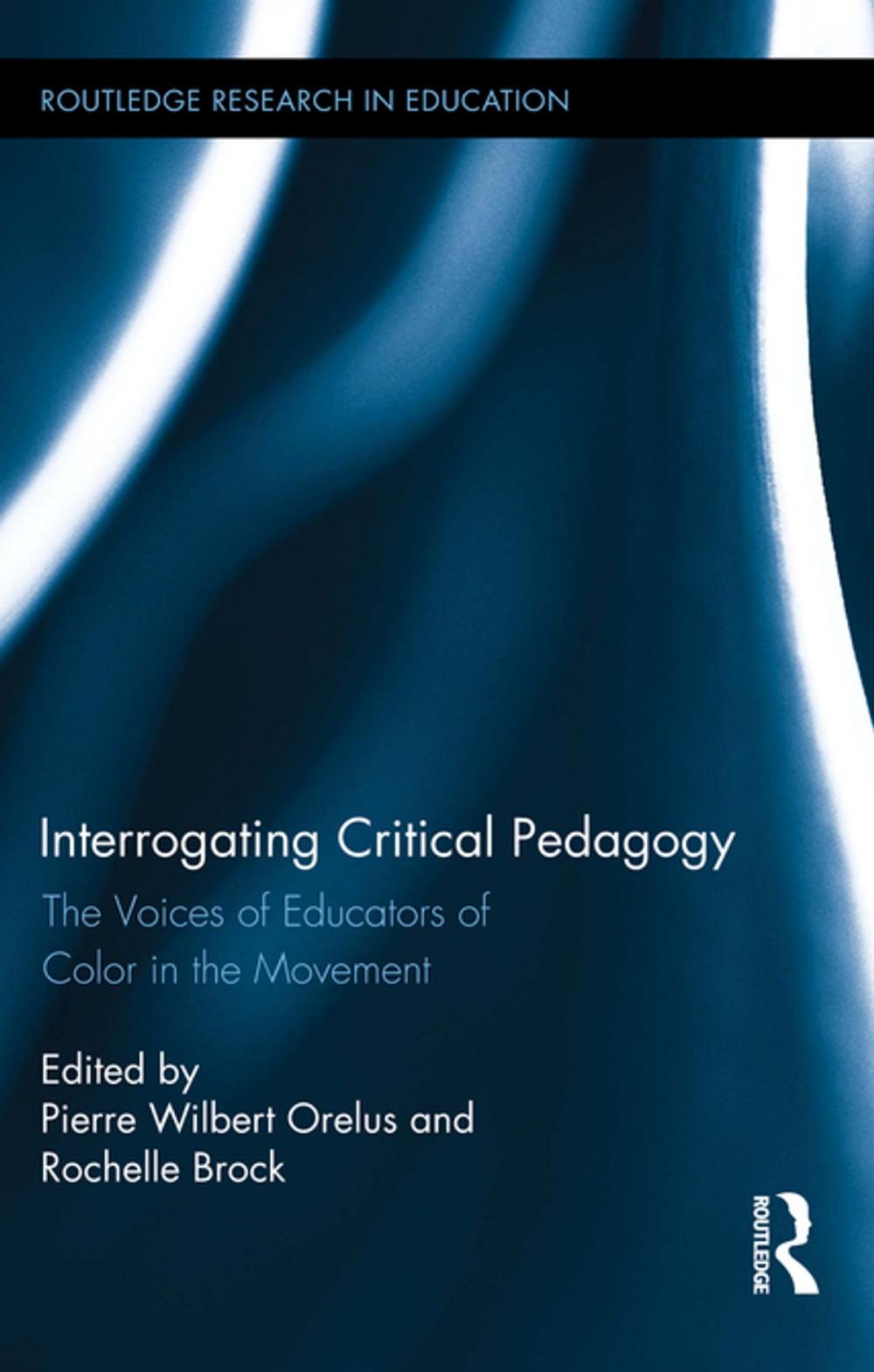 Big bigCover of Interrogating Critical Pedagogy