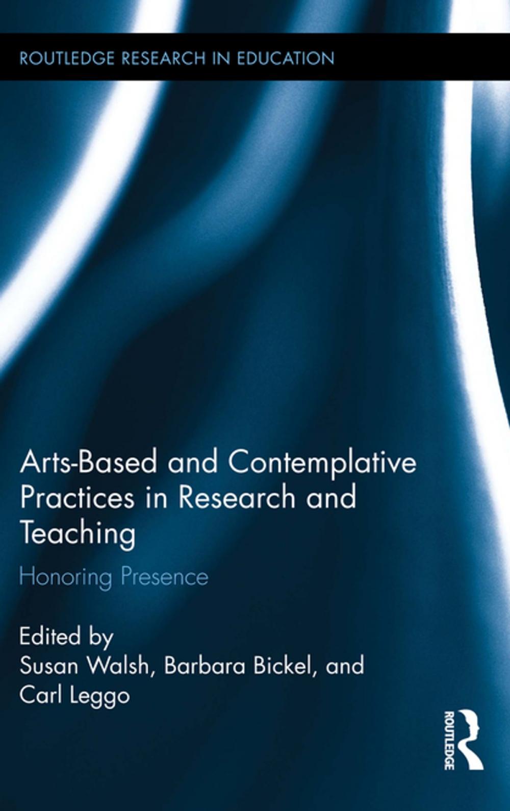 Big bigCover of Arts-based and Contemplative Practices in Research and Teaching