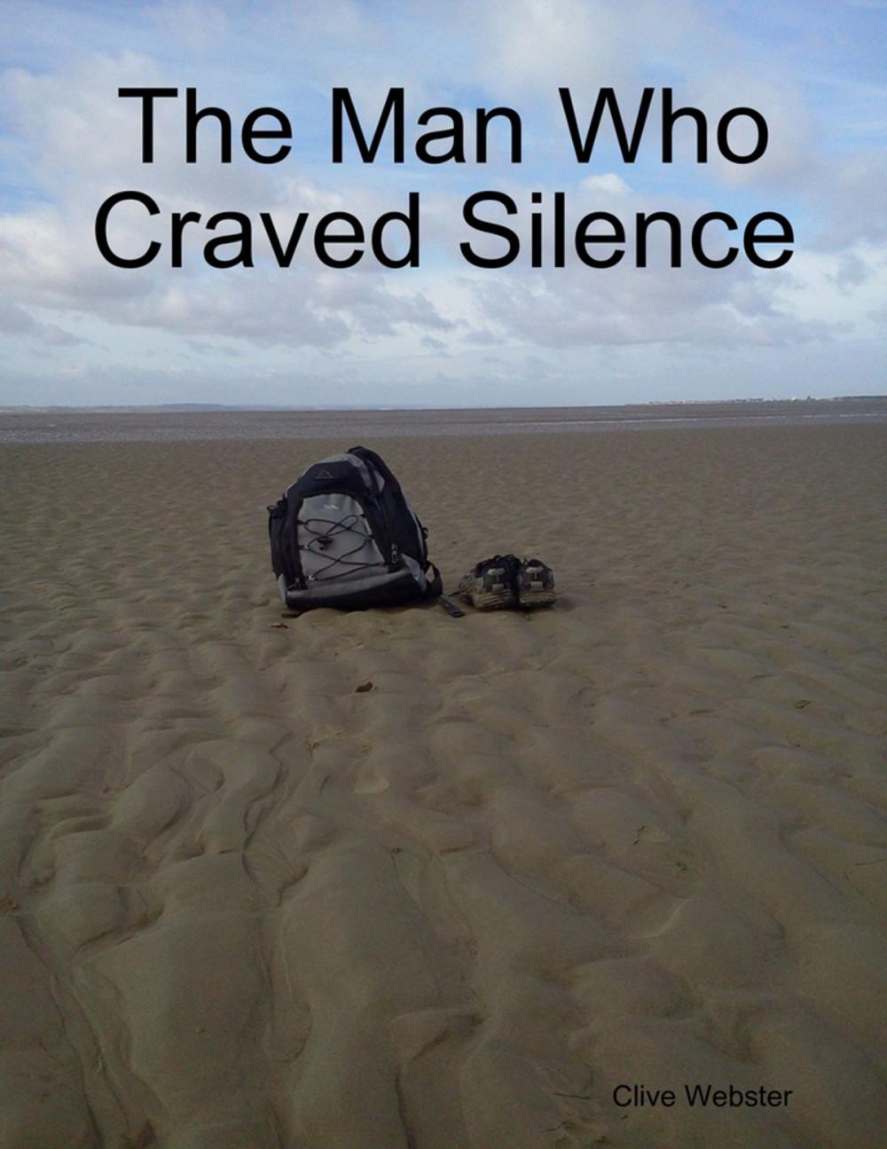 Big bigCover of The Man Who Craved Silence