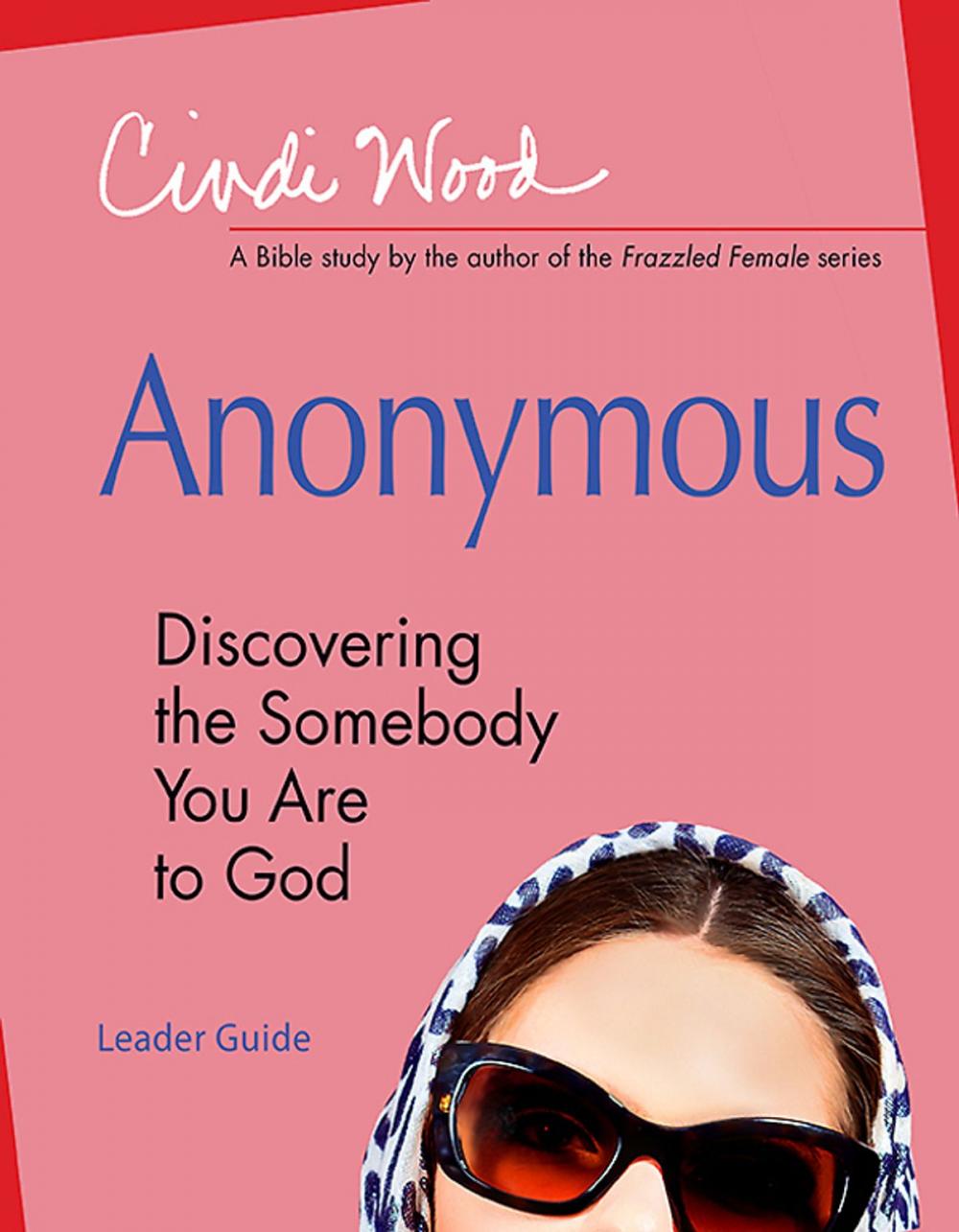 Big bigCover of Anonymous - Women's Bible Study Leader Guide