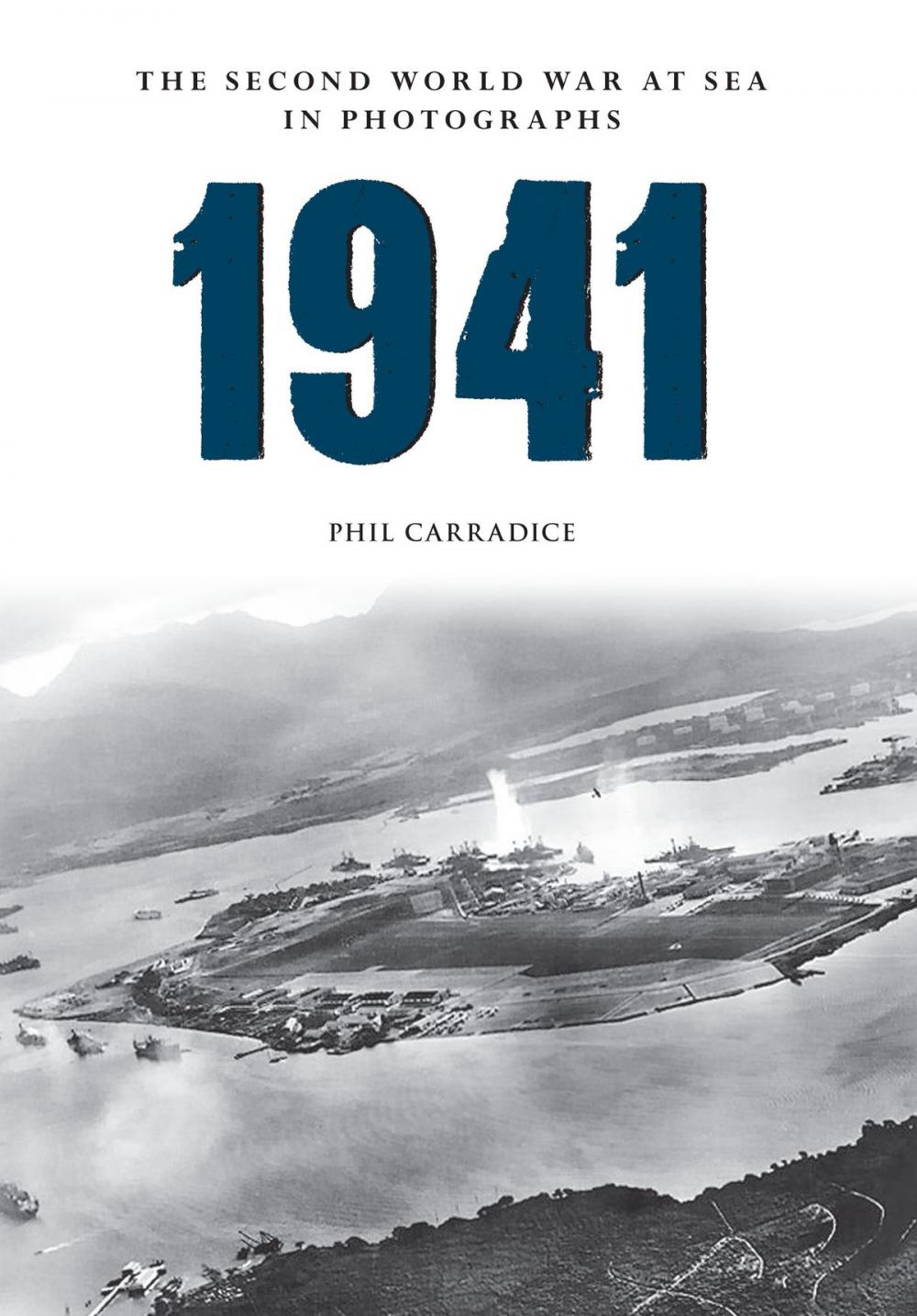 Big bigCover of 1941 The Second World War at Sea in Photographs