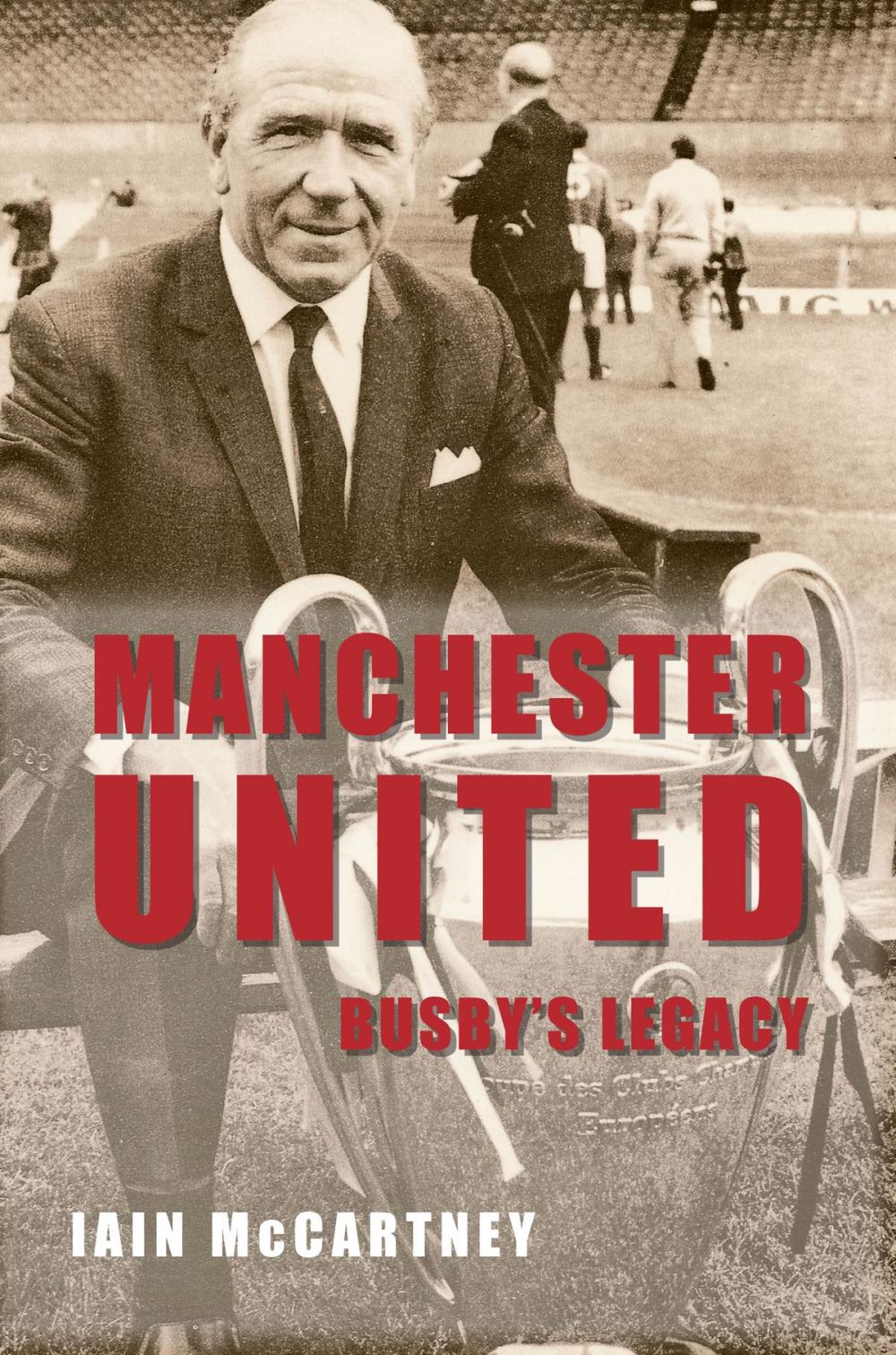 Big bigCover of Manchester United Busby's Legacy