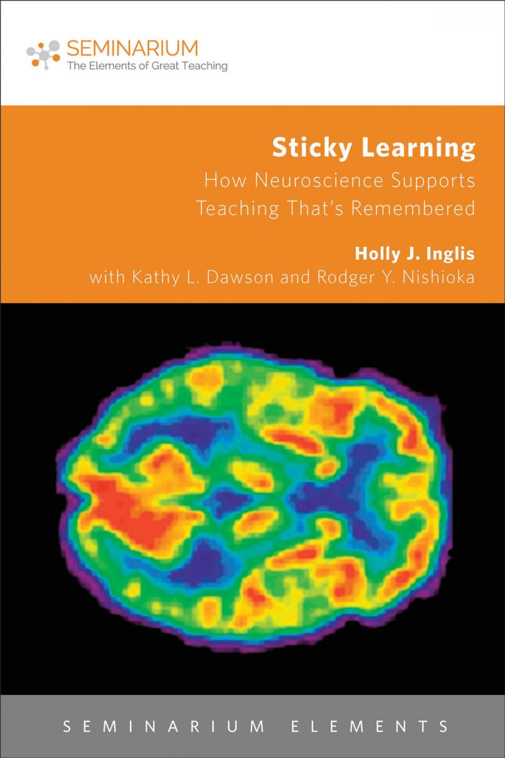 Big bigCover of Sticky Learning: How Neuroscience Supports Teaching That's Remembered