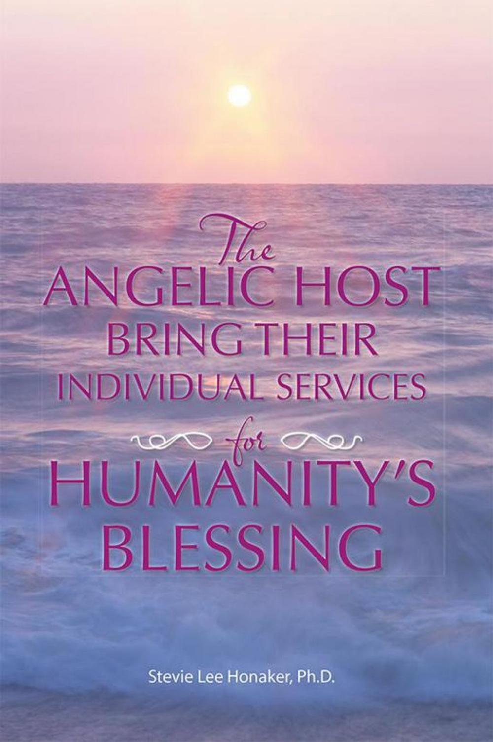 Big bigCover of The Angelic Host Bring Their Individual Services for Humanity's Blessing