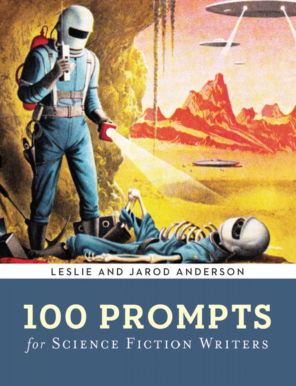 Big bigCover of 100 Prompts for Science Fiction Writers