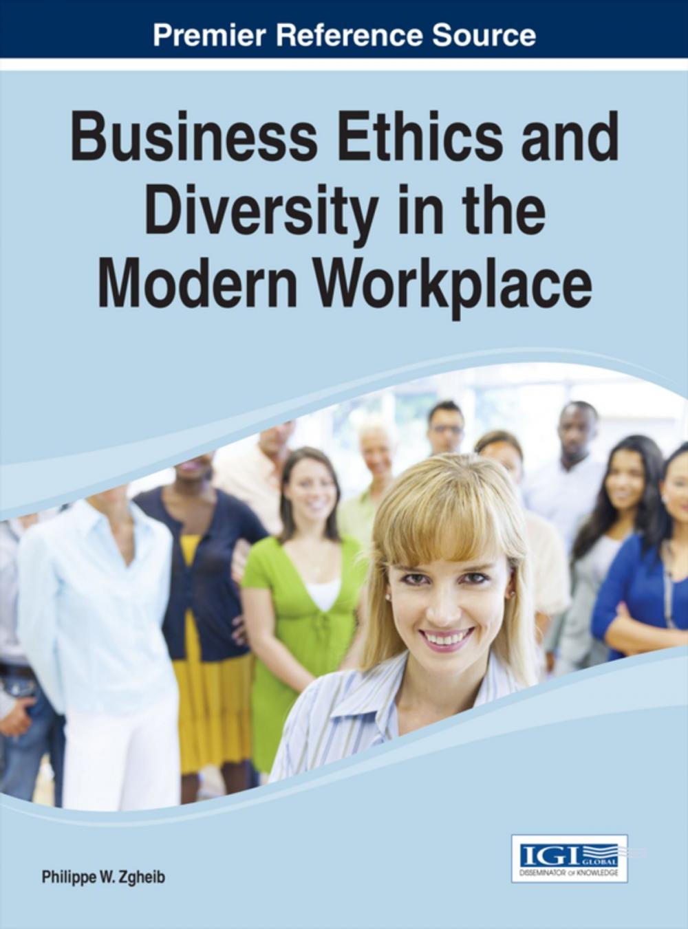 Big bigCover of Business Ethics and Diversity in the Modern Workplace