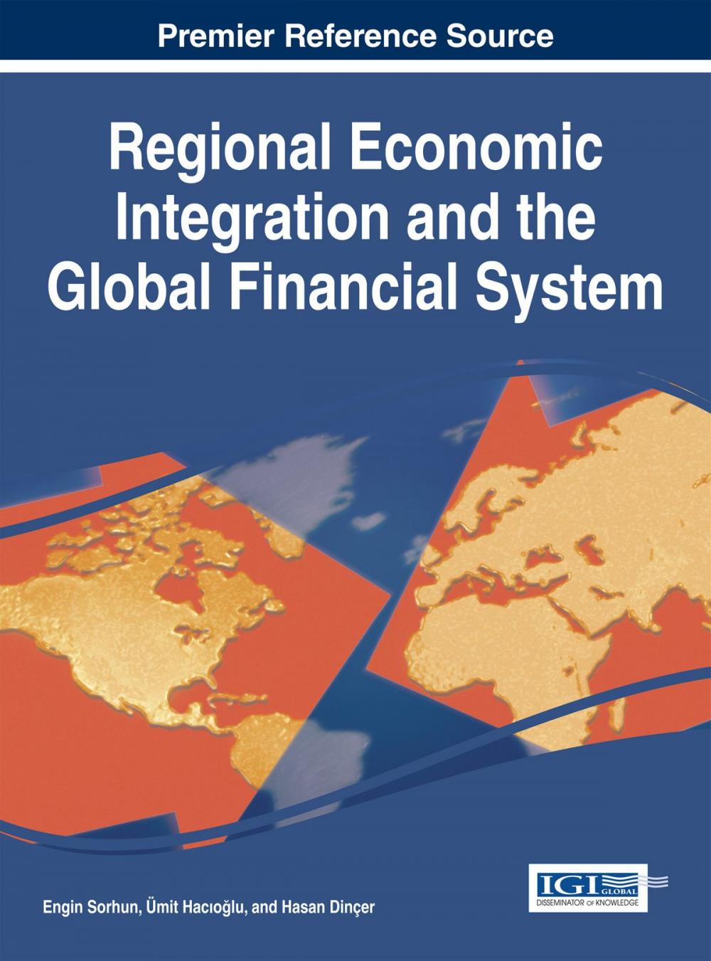 Big bigCover of Regional Economic Integration and the Global Financial System