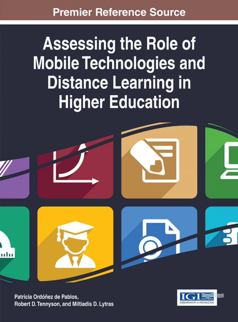 Big bigCover of Assessing the Role of Mobile Technologies and Distance Learning in Higher Education