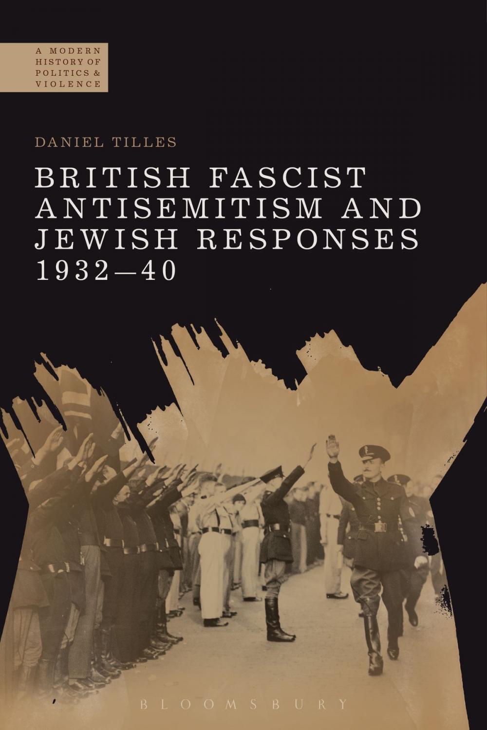 Big bigCover of British Fascist Antisemitism and Jewish Responses, 1932-40