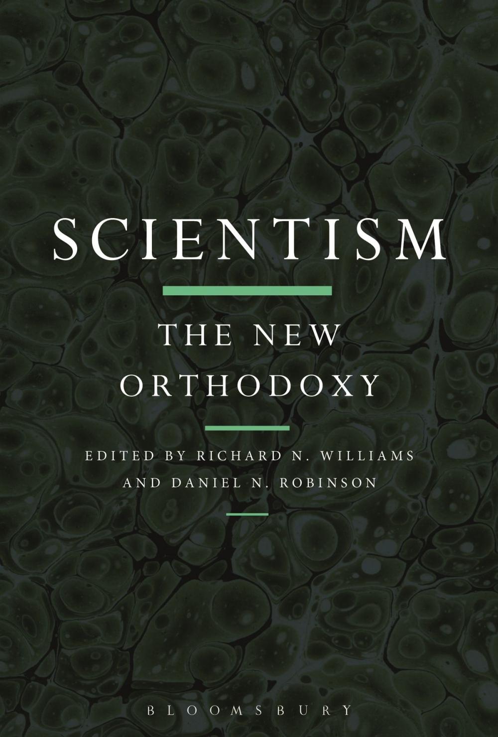 Big bigCover of Scientism: The New Orthodoxy