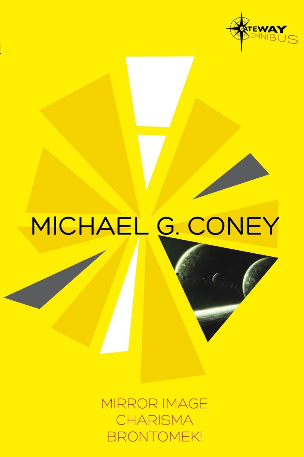 Big bigCover of Michael G Coney SF Gateway Omnibus