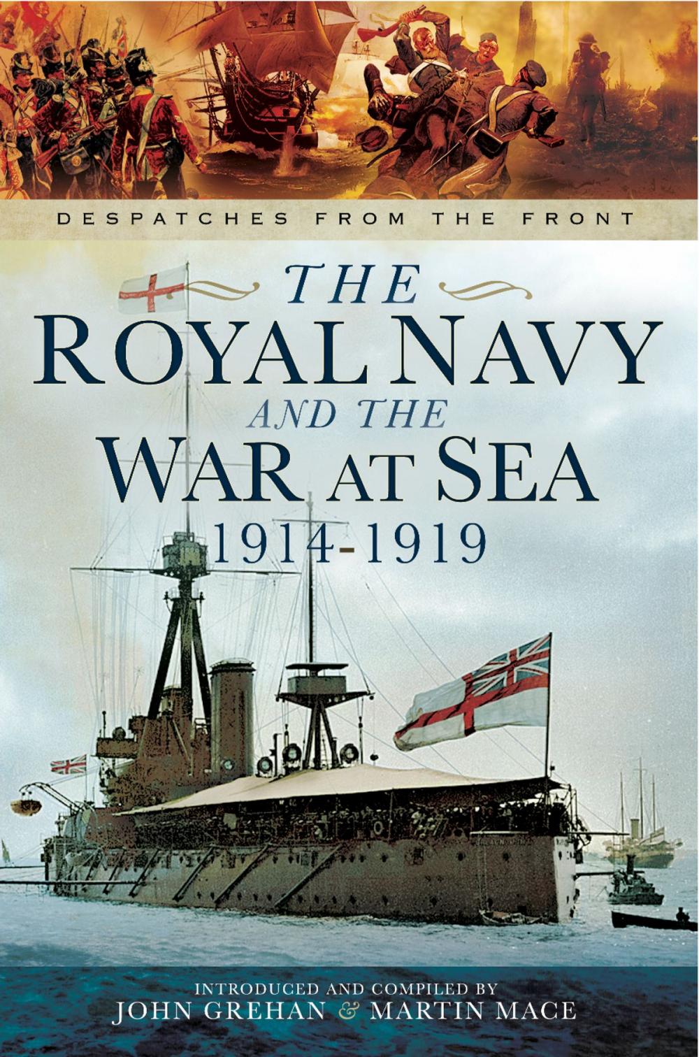 Big bigCover of The Royal Navy and the War at Sea 1914-1919