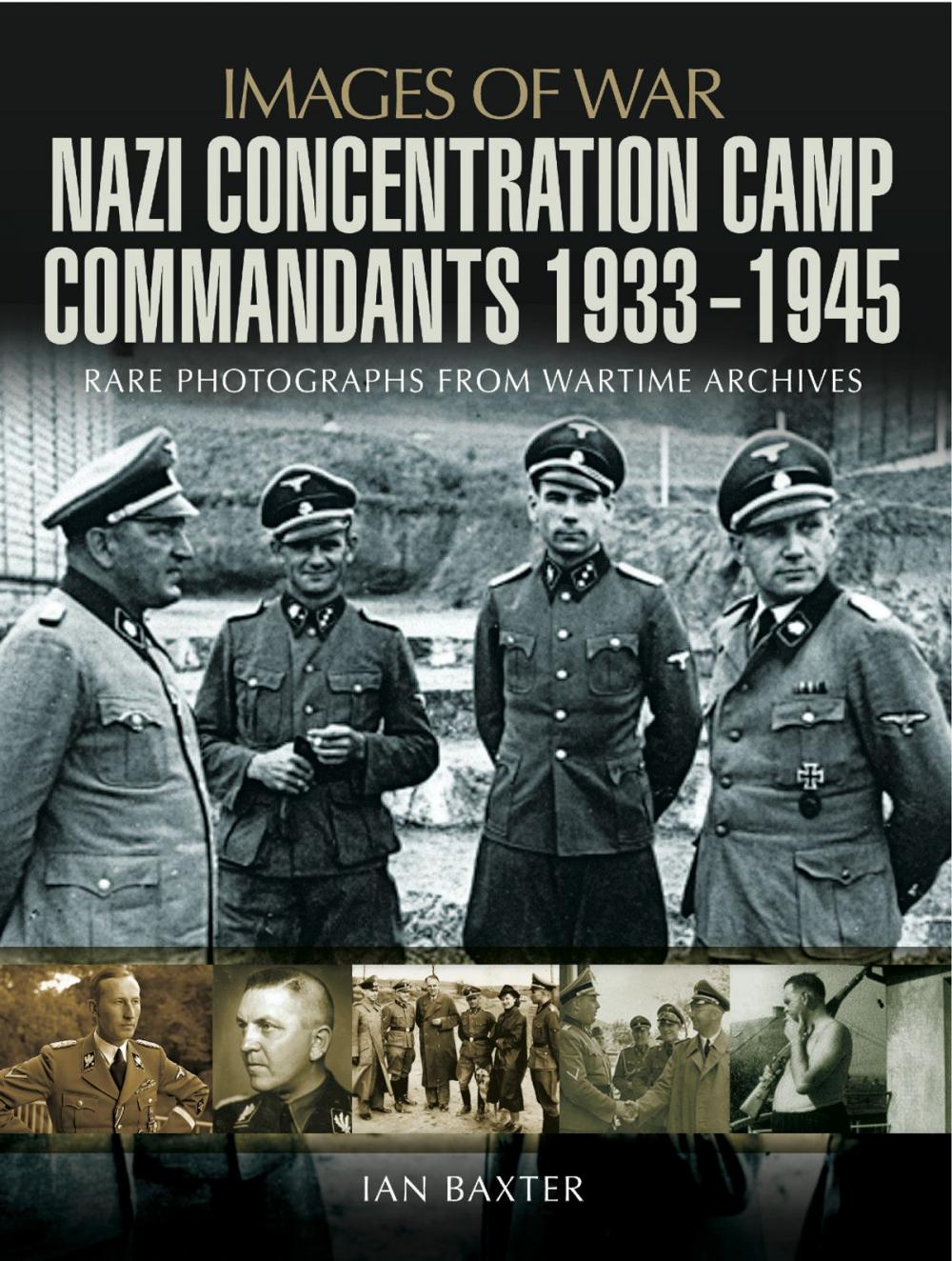 Big bigCover of Nazi Concentration Camp Commandants 1933-1945