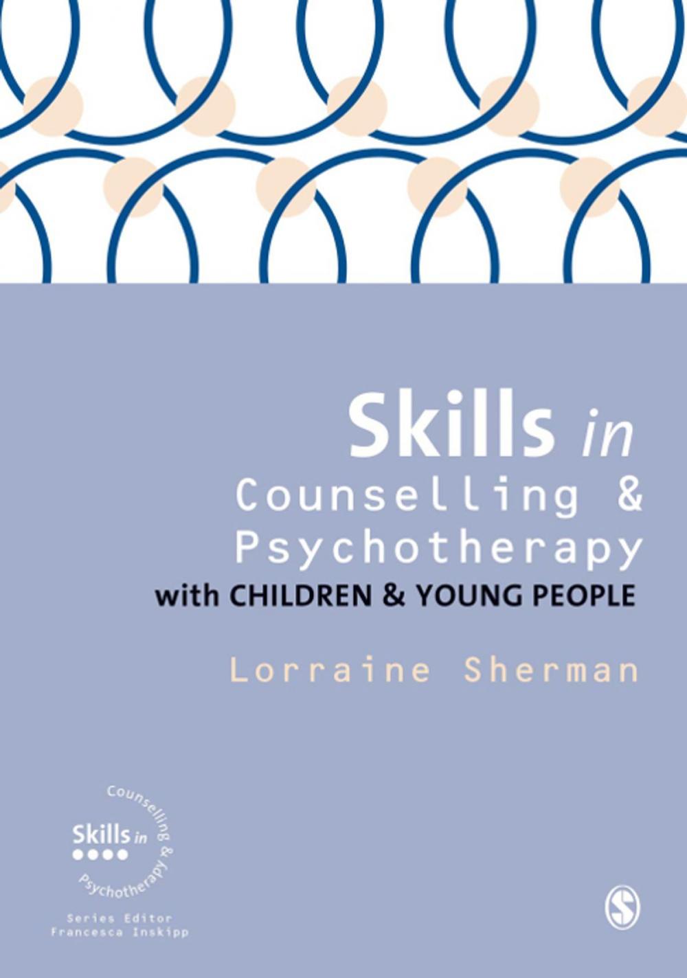 Big bigCover of Skills in Counselling and Psychotherapy with Children and Young People