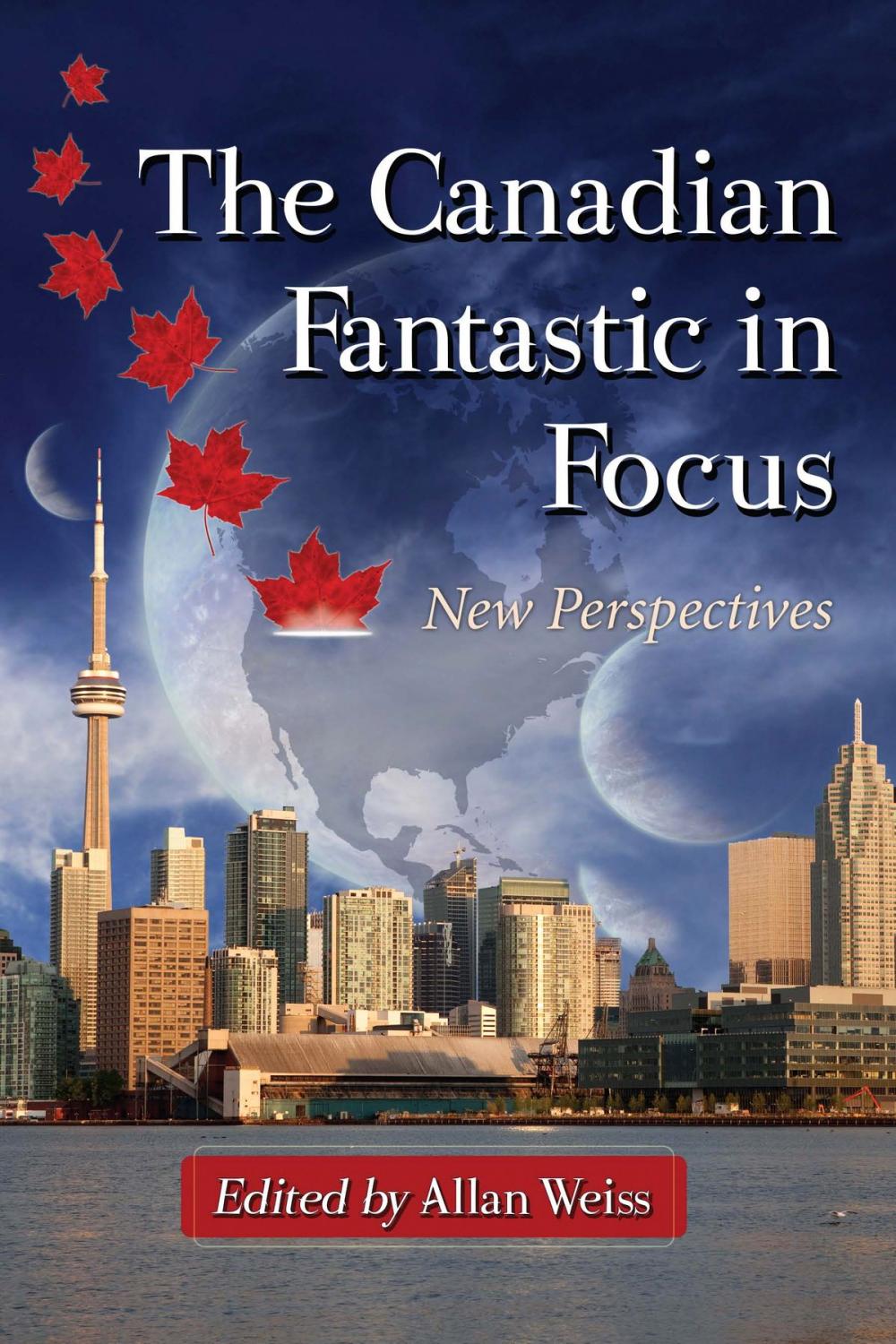 Big bigCover of The Canadian Fantastic in Focus