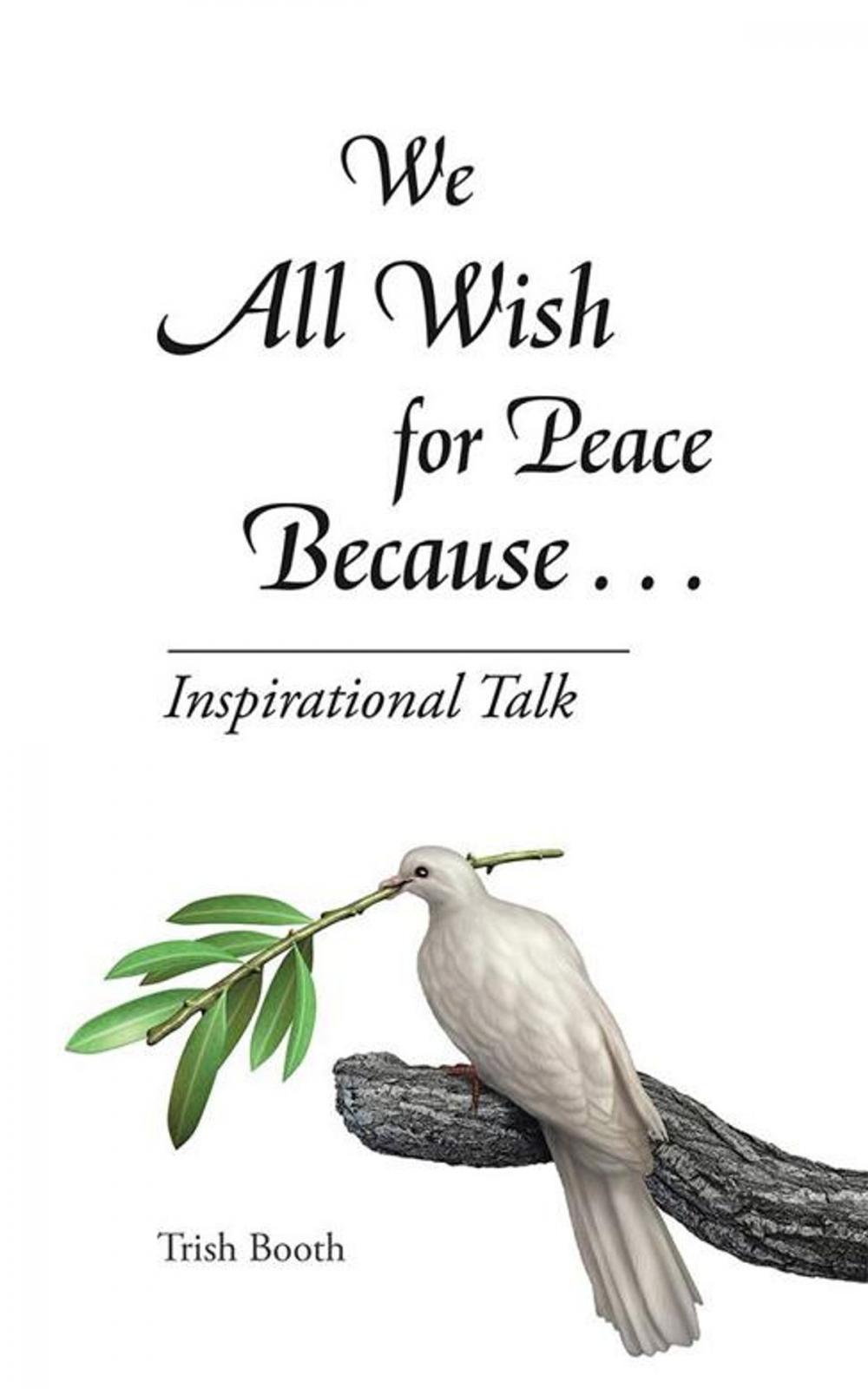 Big bigCover of We All Wish for Peace Because . . .