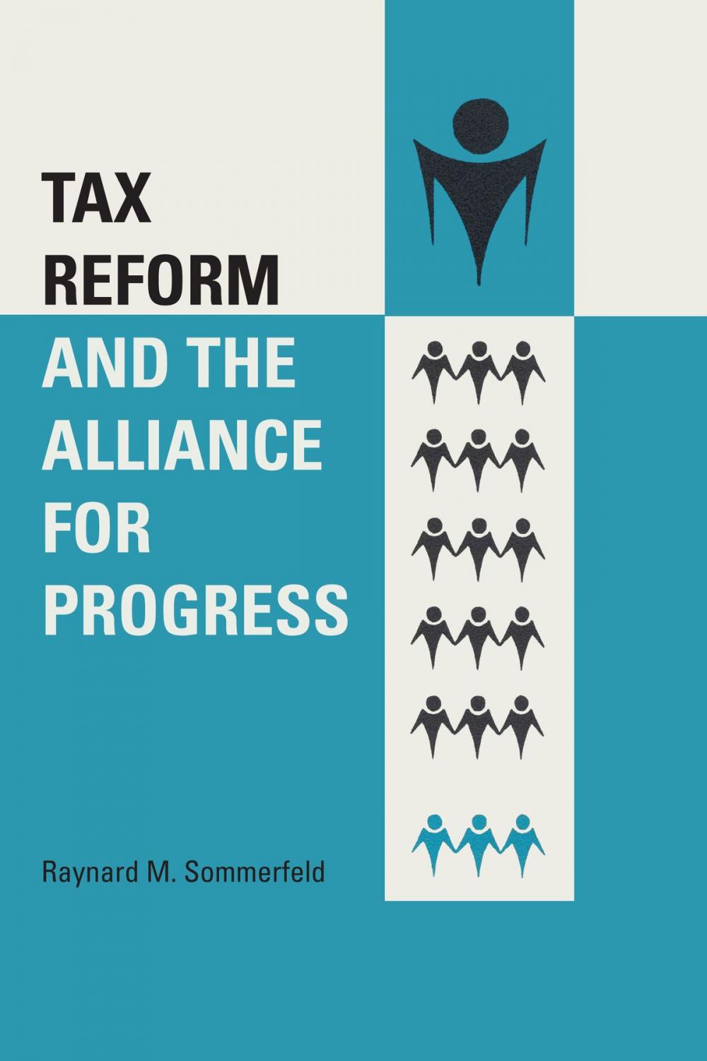 Big bigCover of Tax Reform and the Alliance for Progress