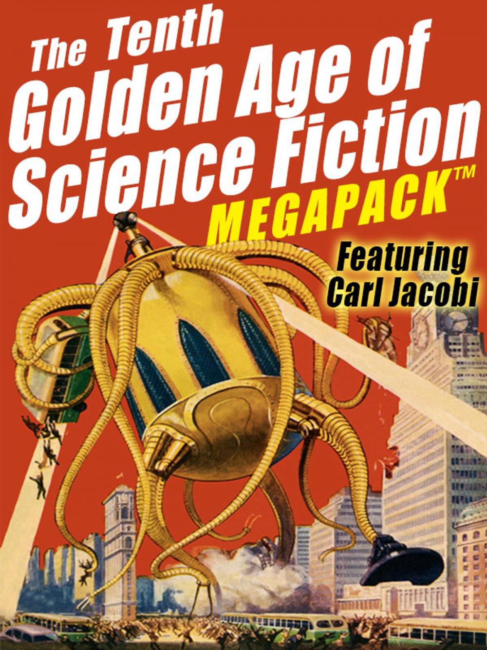 Big bigCover of The Tenth Golden Age of Science Fiction MEGAPACK ®: Carl Jacobi