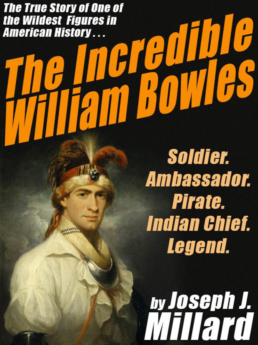 Big bigCover of The Incredible William Bowles