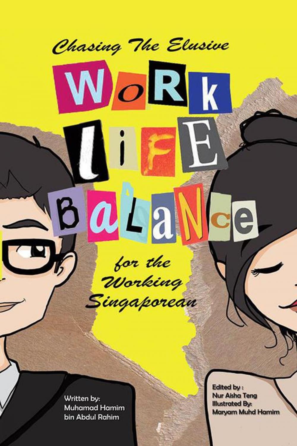 Big bigCover of Chasing the Elusive Work-Life Balance for the Working Singaporean