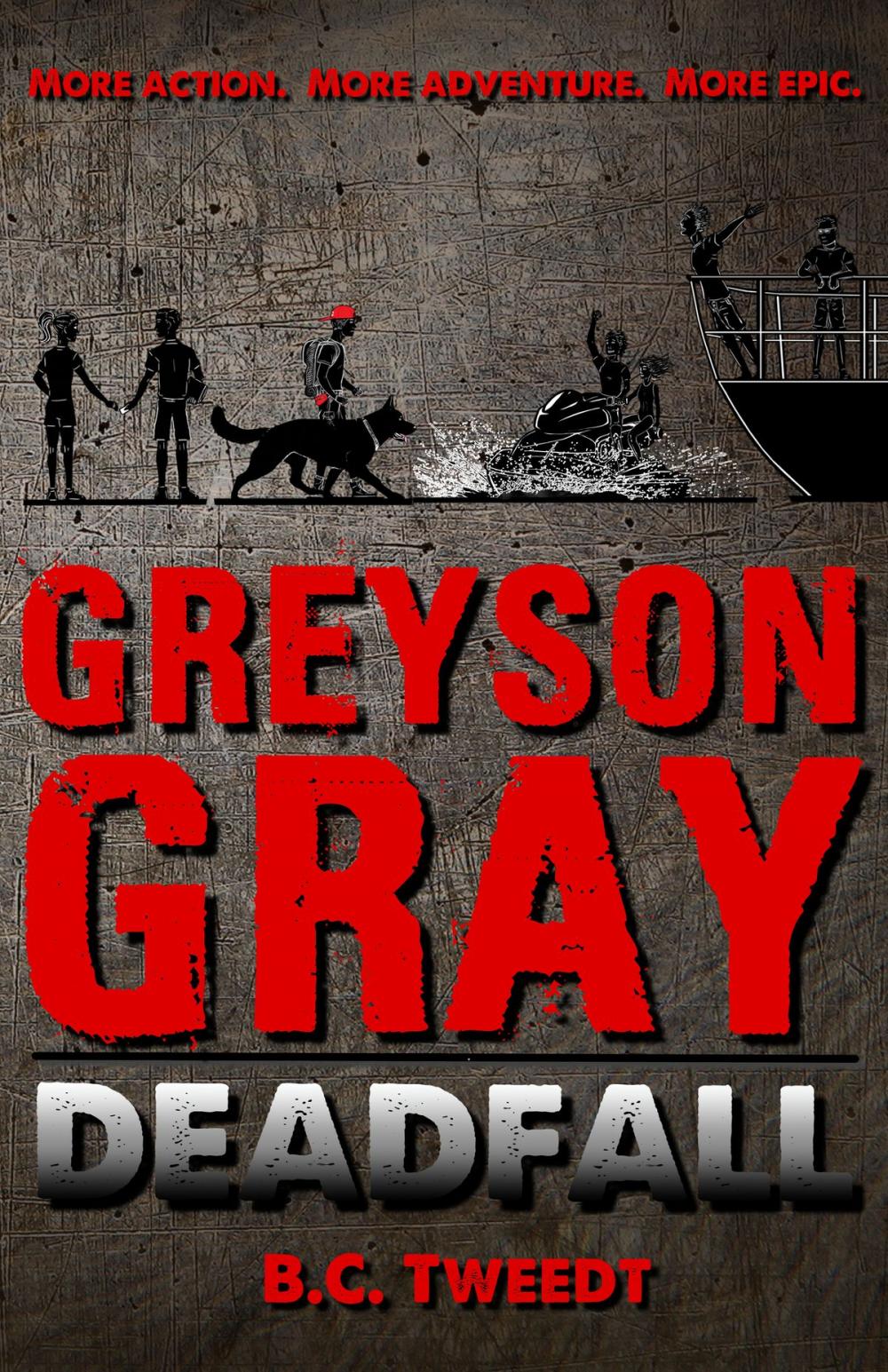 Big bigCover of Greyson Gray: Deadfall