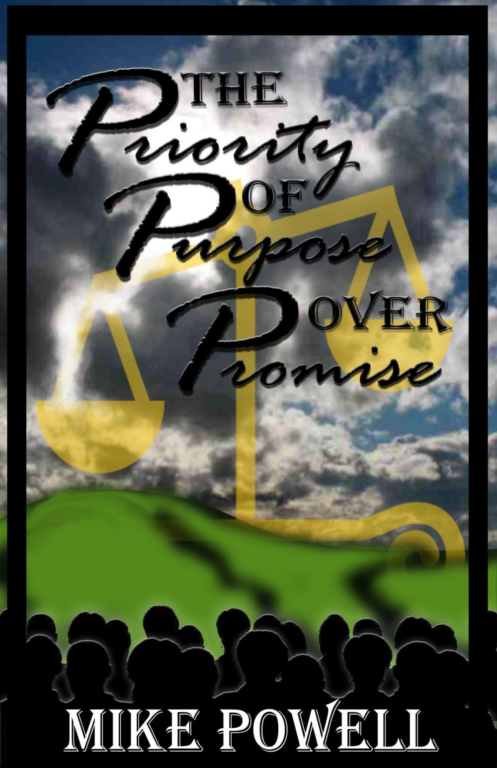 Big bigCover of The Priority of Purpose Over Promise