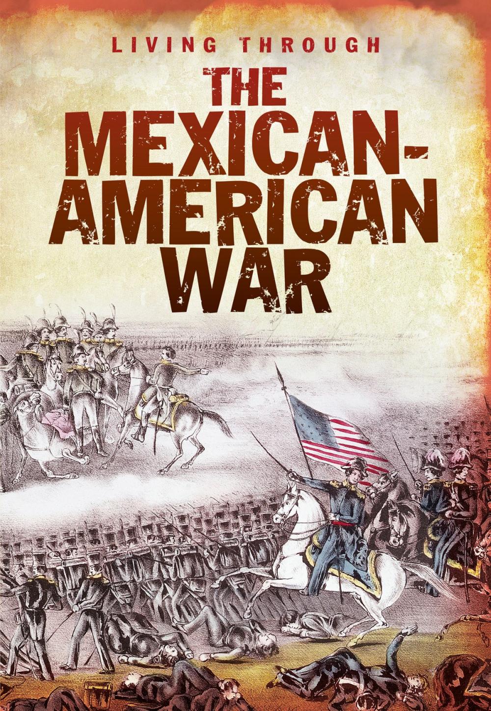 Big bigCover of The Mexican-American War