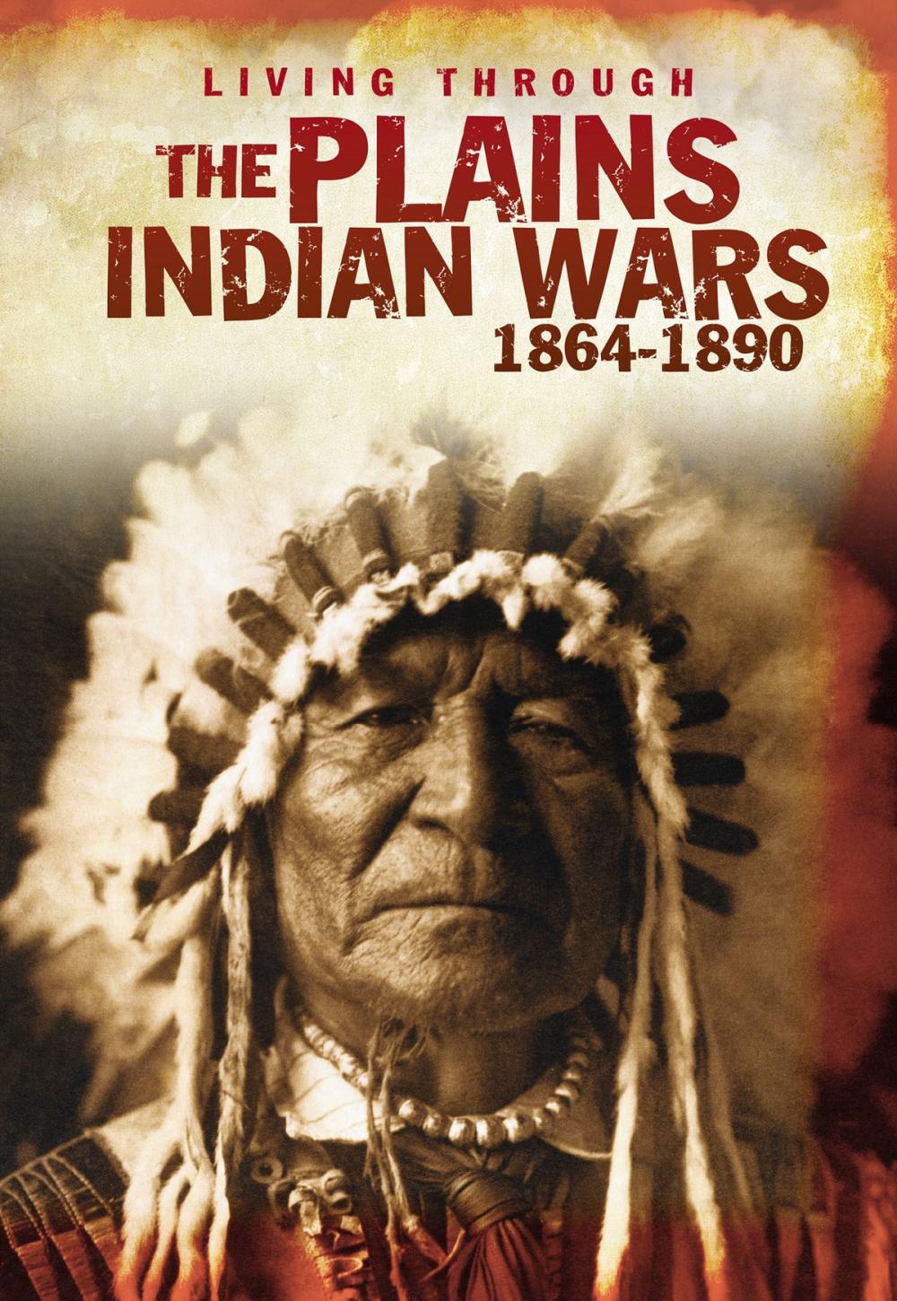 Big bigCover of The Plains Indian Wars 1864-1890