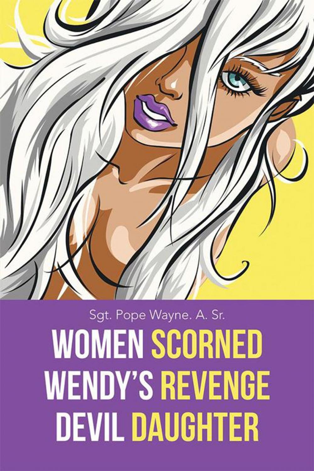 Big bigCover of Women Scorned...Wendy's Revenge...Devil Daughter