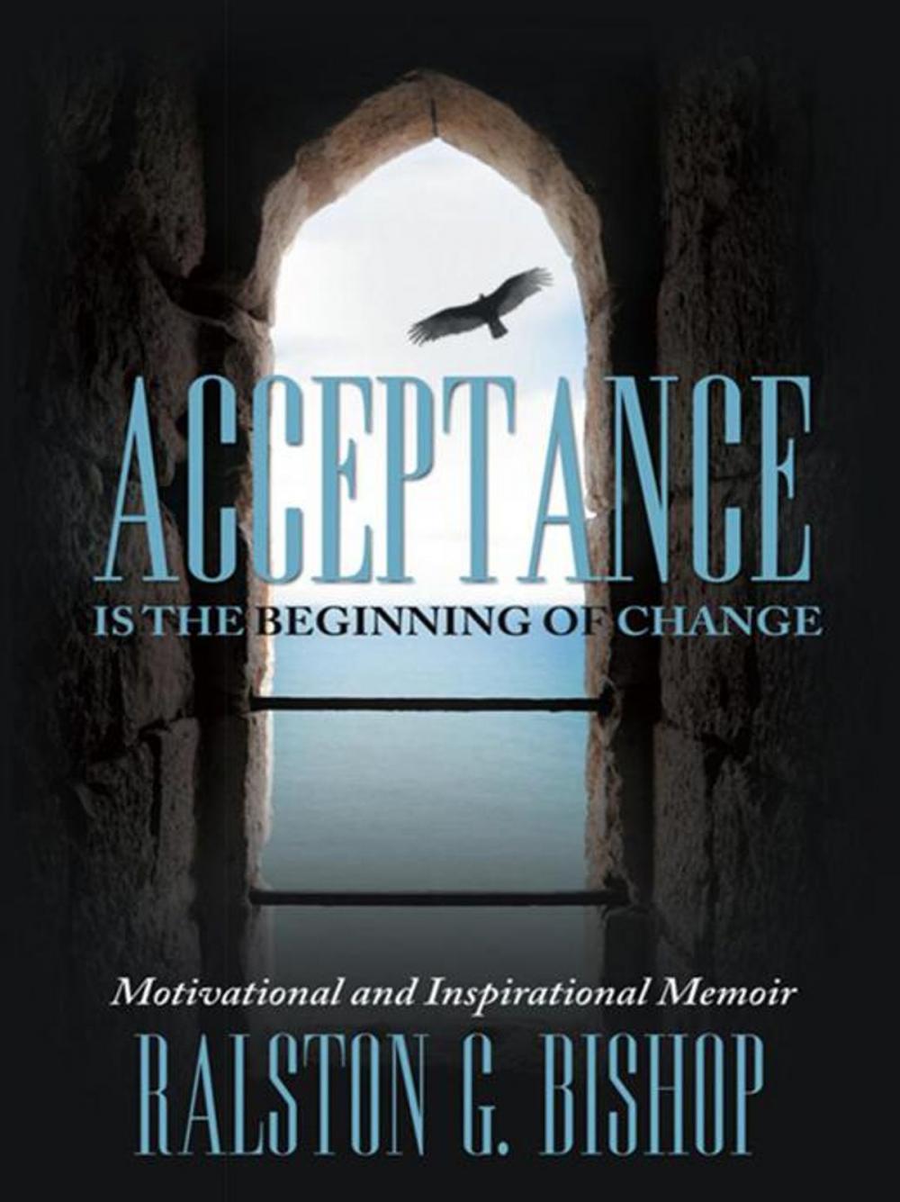 Big bigCover of Acceptance Is the Beginning of Change