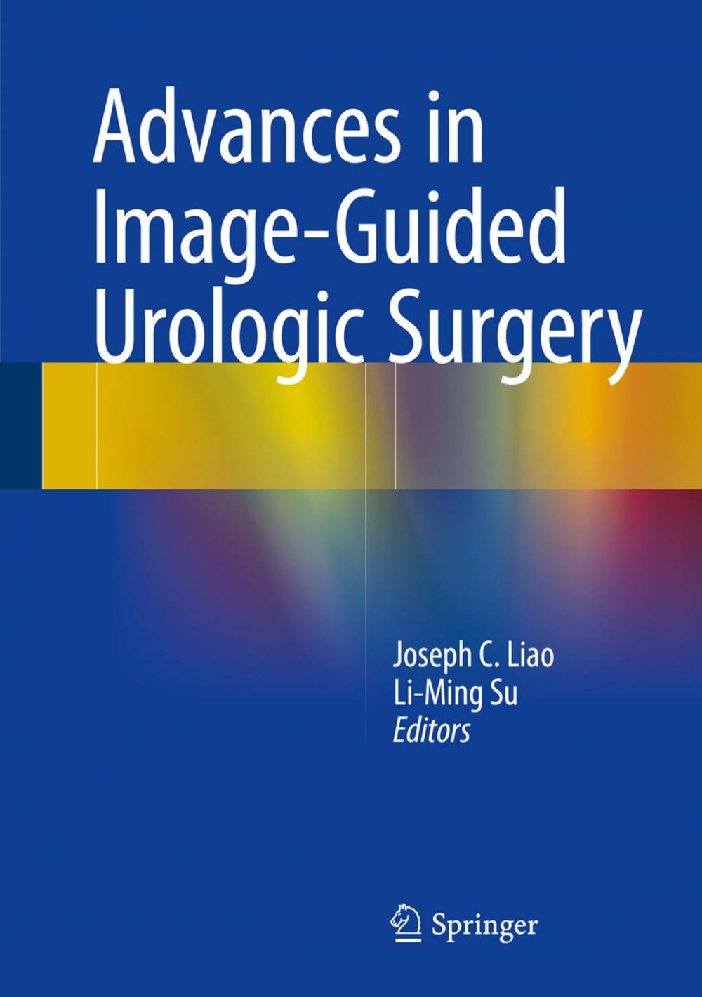 Big bigCover of Advances in Image-Guided Urologic Surgery