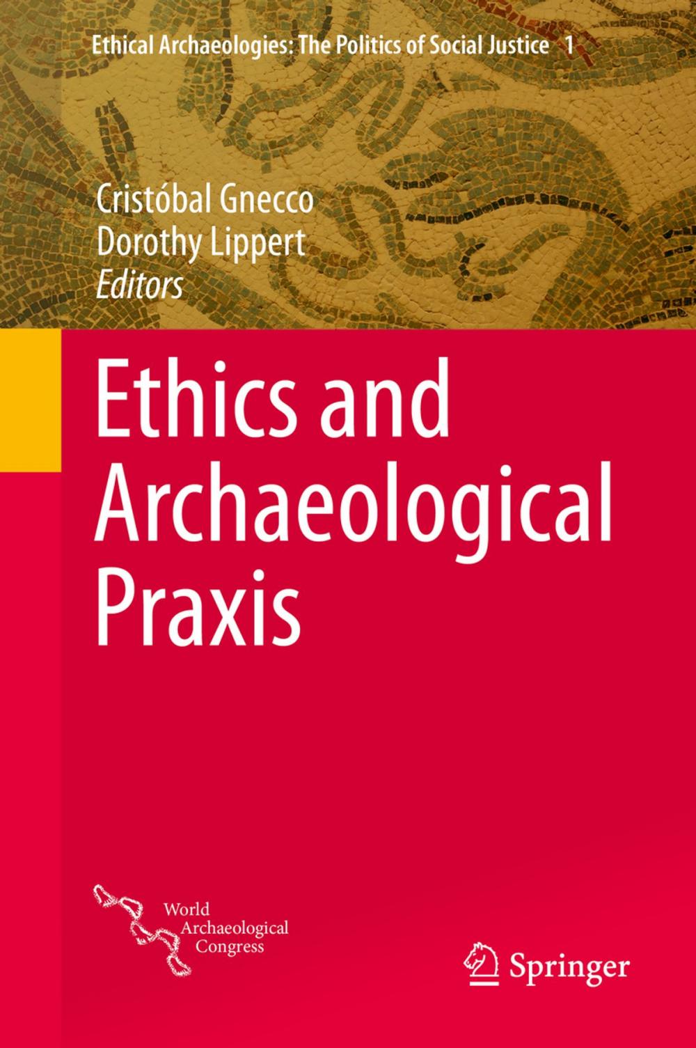 Big bigCover of Ethics and Archaeological Praxis