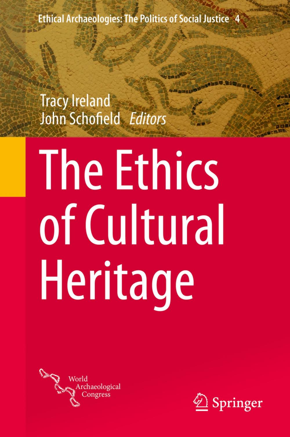 Big bigCover of The Ethics of Cultural Heritage