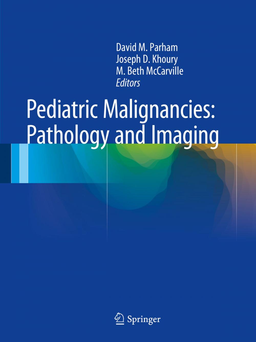 Big bigCover of Pediatric Malignancies: Pathology and Imaging