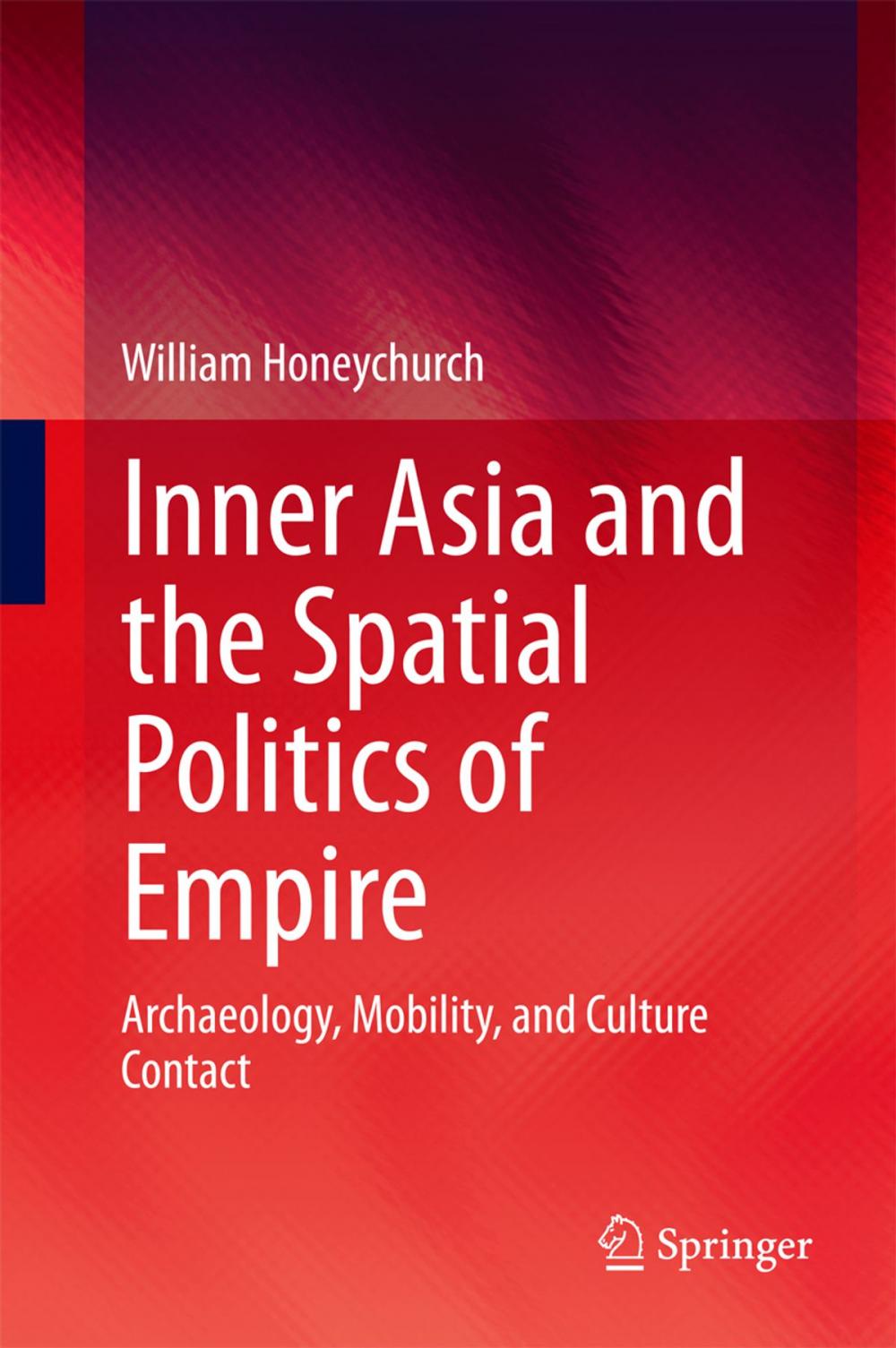 Big bigCover of Inner Asia and the Spatial Politics of Empire